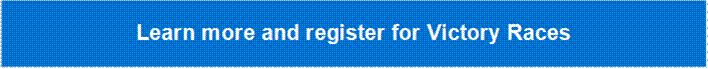 Learn more and register for Victory Races 
